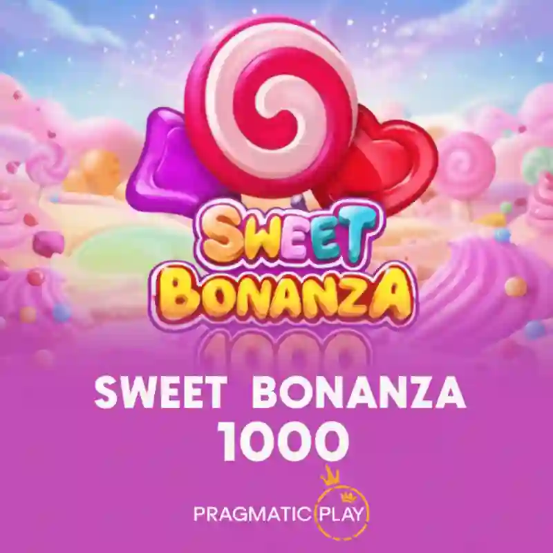 Sweet Bonanza 1000