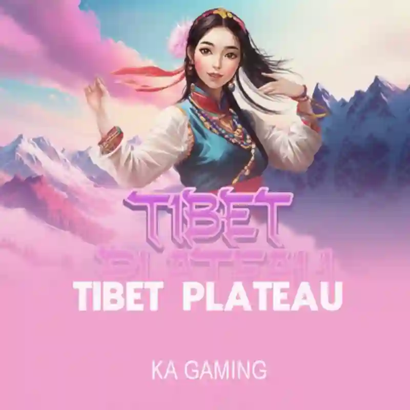 Tibet Plateau